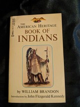 The American Heritage Book of Indians, William Brandon( 1974), Intro by J.F.K - £10.12 GBP