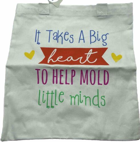 Primary image for Teacher Gift Tote Book Bag It Takes A Big Heart To Help Mold Little Minds NWT