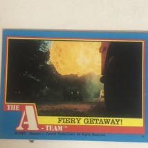 The A-Team Trading Card 1983 #61 Fiery Getaway - £1.54 GBP