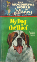 Walt Disney - My Dog The Thief - The Wonderful World Of Disney - Barbara Hazen - $3.98