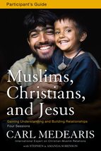 Muslims, Christians, and Jesus Bible Study Participant&#39;s Guide: Gaining ... - £3.74 GBP