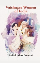 Vaishnava Women of India [Hardcover] - £27.38 GBP