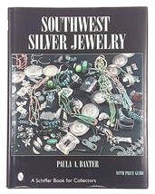 Southwest Silver Jewelry: With Price Guide by Paula A. Baxter - £27.64 GBP