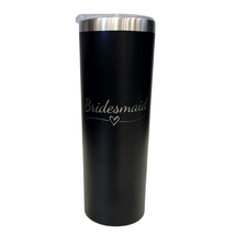 Bridesmaid with Heart Wedding Party Black 20oz Skinny Tumbler LA5042 - £15.65 GBP