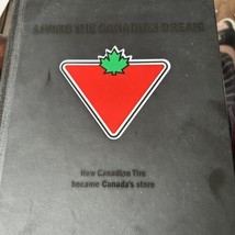 Living The Canadian Dream.how Canadiense Neumático Became Canada&#39;s Tienda - £23.37 GBP