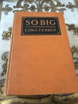 So Big Edna Ferber Pulitzer Prize 1st Edition Early Printing 1924 Film Novel - £38.24 GBP