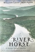 River Horse: A Voyage Across America by William Least Heat-Moon / 1999 1... - £2.68 GBP