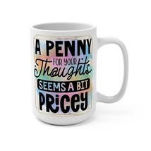 Sarcastic Humorous Amusing Tongue-in-cheek Sassy Smart-alecky Coffee Mug... - £15.68 GBP