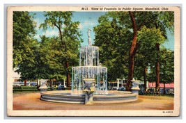 Public Square Fountain Mansfield Ohio OH Linen Postcard N25 - £2.33 GBP