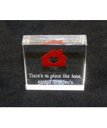 Glass Block Paperweight &quot;there is no place like home, except Grandma&#39;s&quot; ... - £6.88 GBP