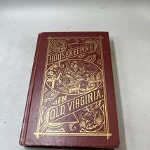 1879 Housekeeping In Old Virginia - Antique Cookbook Recipes Household H... - £16.99 GBP