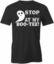 Stop Staring At My BOO-TEE T Shirt Tee Short-Sleeved Cotton Halloween S1BSA459 - £15.94 GBP+