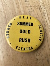 1970s KEZY Summer Gold Rush Warner Elektra Button 2” - $5.93