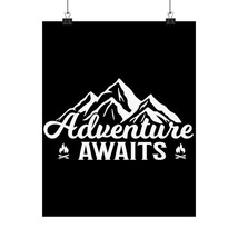 Adventure Awaits Matte Vertical Poster, Inspirational Quote Wall Art, Na... - $14.42+