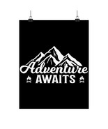 Adventure Awaits Matte Vertical Poster, Inspirational Quote Wall Art, Na... - £10.77 GBP+