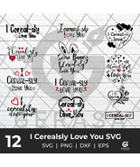 I Cerealsly Love You SVG, Valentines svg, Some Bunny Cerealsly Love You ... - $1.99