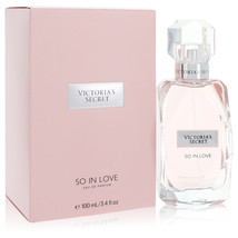 So In Love Perfume By Victoria&#39;s Secret Eau De Parfum Spray 3.4 oz - £65.08 GBP