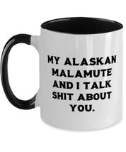 Motivational Alaskan Malamute Dog Two Tone 11oz Mug, My Alaskan Malamute and I T - £15.66 GBP