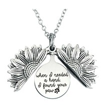 Stainless Steel Opening Sunflower When I needed a hand I found your paw Necklace - £14.63 GBP