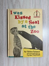 I Was Kissed by a Seal at the Zoo 1962 vtg hardcover Beginner Books Helen Palmer - £7.81 GBP