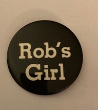 Rob&#39;s Girl Button Pin - $15.00