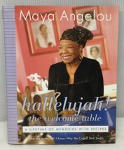Maya Angelou Hallelujah The Welcome Table A Lifetime Of Memories With Recipes - £32.16 GBP