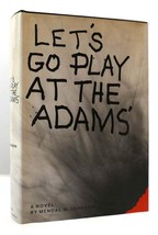 Mendal W. Johnson Let&#39;s Go Play At The Adams&#39; 1st Edition 1st Printing - £150.34 GBP