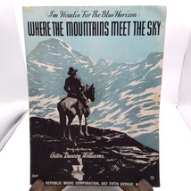 Vintage Sheet Music, Where the Mountains Meet the Sky I&#39;m Headin for the Blue - £6.27 GBP