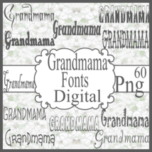 Grandmama Fonts Digital - $1.99