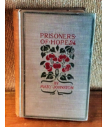 Prisoners Of Hope A Tale Of Colonial Virginia By Mary Johnston 1898 - £42.45 GBP