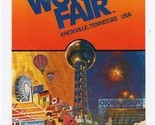  1982 Knoxville Tennessee World&#39;s Fair Brochure You&#39;ve Got To Be There - $11.88