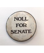 Vintage Campaign NOLL FOR SENATE Button Pin 2.5&quot; Political Black and White - £10.18 GBP