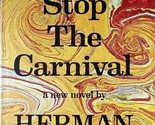 Don&#39;t Stop The Carnival: A Novel by Herman Wouk / 1965 Hardcover BCE w/DJ - £3.59 GBP