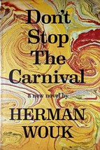 Don&#39;t Stop The Carnival: A Novel by Herman Wouk / 1965 Hardcover BCE w/DJ - £3.58 GBP