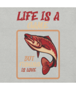 Fishing Is Love Unisex T-Shirt - $19.99+