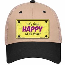 Why Limit HAPPY To An Hour Novelty Khaki Mesh License Plate Hat - £23.24 GBP