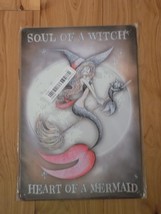 Metal Tin Decorative Art Sign Wall Decor Soul Of A Witch Heart Of A Mermaid - $14.85