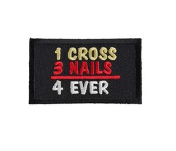 One CROSS + Three NAILS = Four EVER 3&quot; x 1.75&quot; Christian iron on patch (... - £4.67 GBP