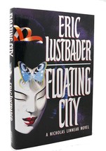 Eric Van Lustbader FLOATING CITY  1st Edition 1st Printing - £68.47 GBP