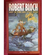 Robert Bloch LOST IN TIME AND SPACE WITH LEFTY FEEP Vol One W/Promo Inse... - £18.95 GBP
