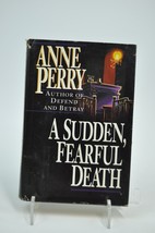 A Sudden, Fearful Death By Anne Perry - £4.80 GBP