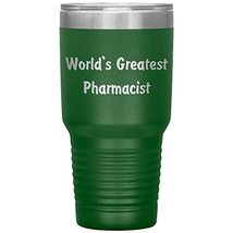 World&#39;s Greatest Pharmacist - 30oz Insulated Tumbler - Green - £25.14 GBP