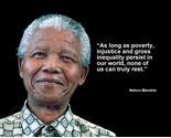 NELSON MANDELA "AS LONG AS POVERTY, INJUSTICE AND..." QUOTE PHOTO VARIOU... - $4.84+