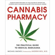 Cannabis Pharmacy: The Practical Guide to Medical Marijuana -- Revised and - £15.12 GBP