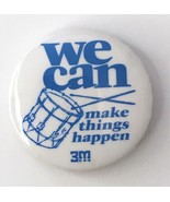 We Can Make Things Happen 3m Button Pin Vintage 1.25&quot; Blue and White - $12.00