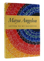 Maya Angelou Letter To My Daughter 1st Edition 1st Printing - £69.66 GBP