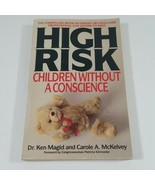 High Risk : Children Without a Conscience by Carole A. McKelvey and Ken ... - £4.70 GBP