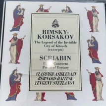 Rimsky-Korsakov Invisible City Kitesch Scriabin Ashenkazy Haitink Svetla... - £11.97 GBP