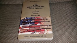 The M1903 Springfield Rifle and Its Variations Guns Shooting Sports Hunt... - £73.92 GBP