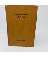 Thunder Gods Gold Barry Storm 1945 HC 1st Edition SIGNED NUMBERED Illust... - £194.17 GBP